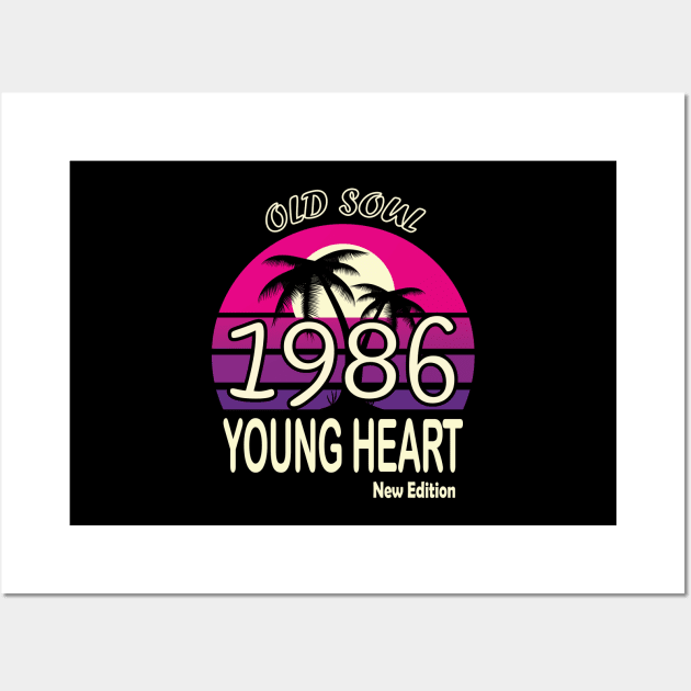 1986 Birthday Gift Old Soul Young Heart Wall Art by VecTikSam